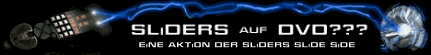 Die Aktion fr die Sliders-DVDs